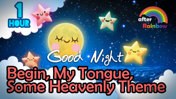 Begin, My Tongue, Some Heavenly Theme