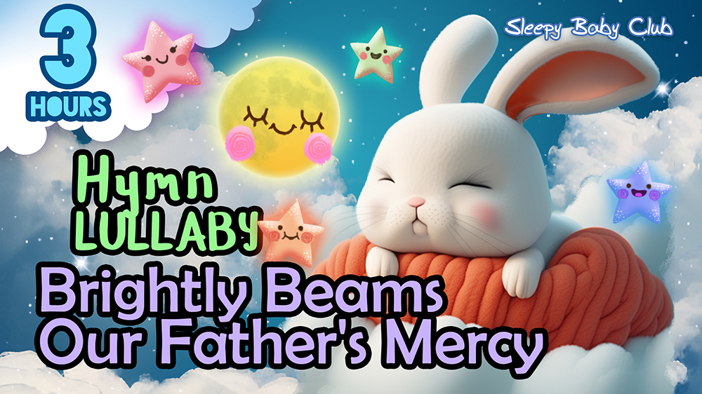 Brightly Beams Our Father’s Mercy